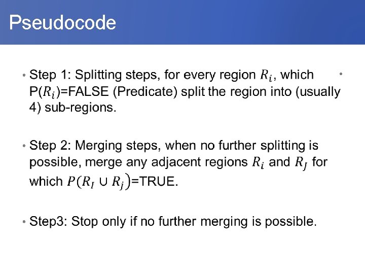  Pseudocode • 