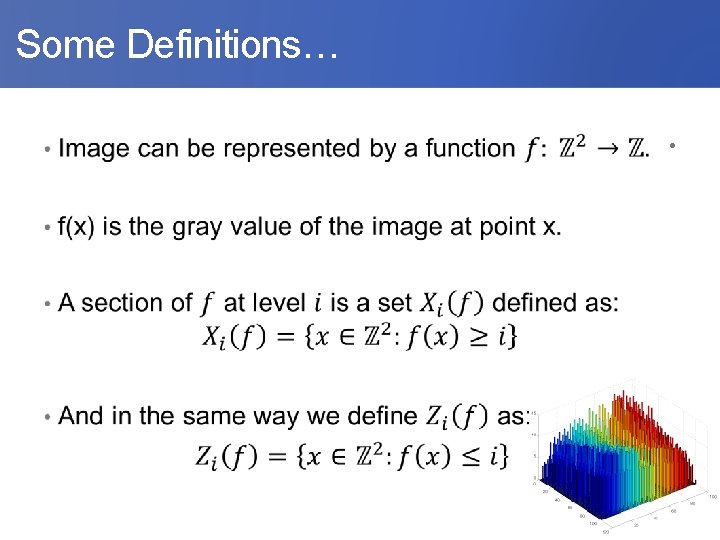  Some Definitions… • 