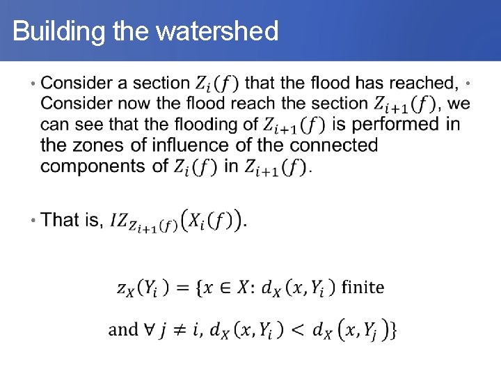  Building the watershed • 