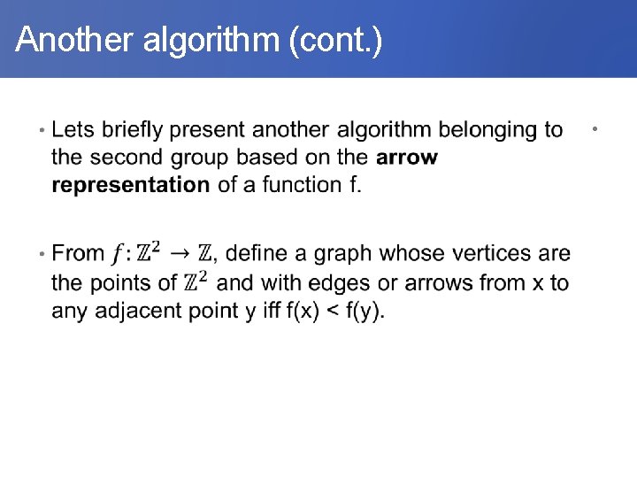  Another algorithm (cont. ) • 