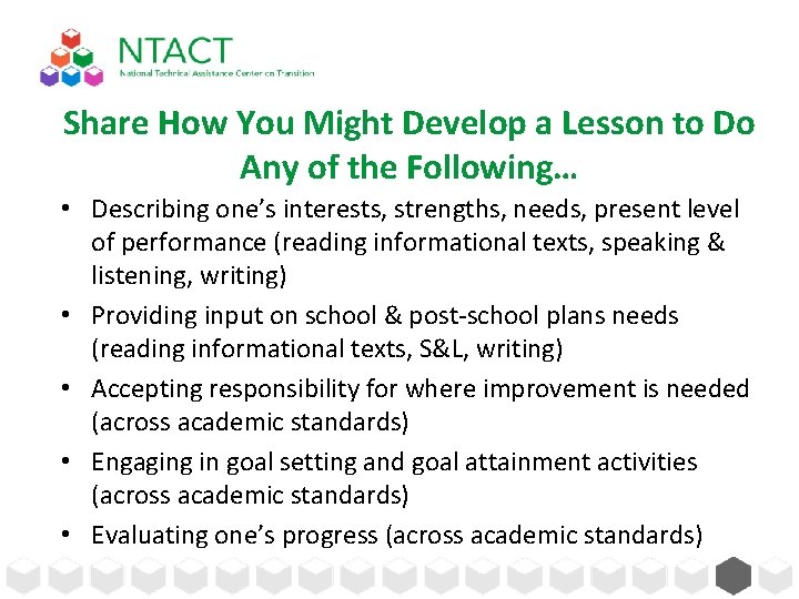 Share How You Might Develop a Lesson to Do Any of the Following… •