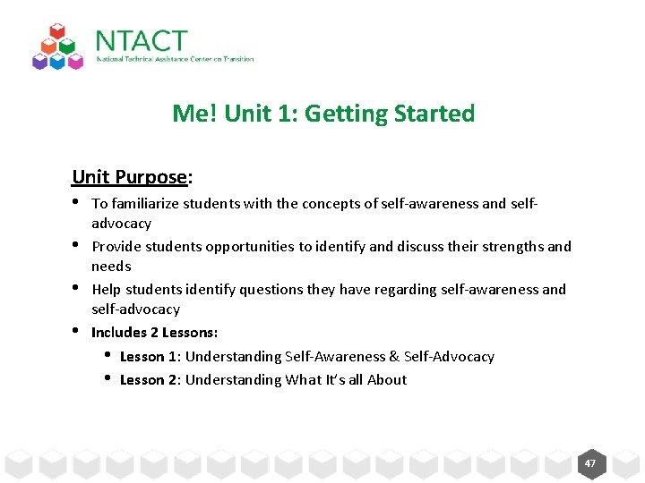 Me! Unit 1: Getting Started Unit Purpose: • To familiarize students with the concepts