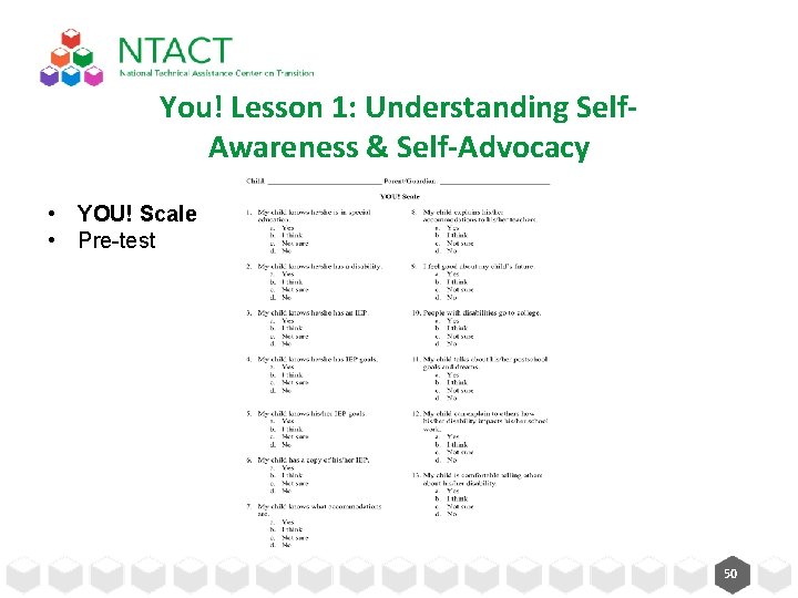 You! Lesson 1: Understanding Self. Awareness & Self-Advocacy • YOU! Scale • Pre-test 50