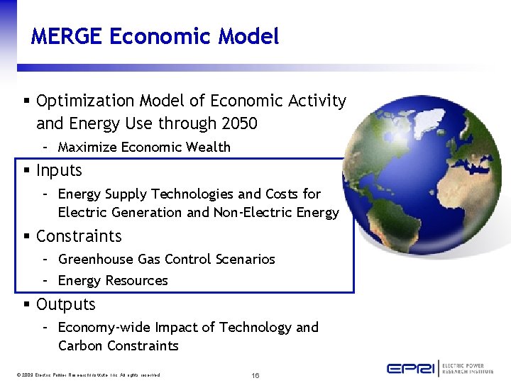 MERGE Economic Model § Optimization Model of Economic Activity and Energy Use through 2050
