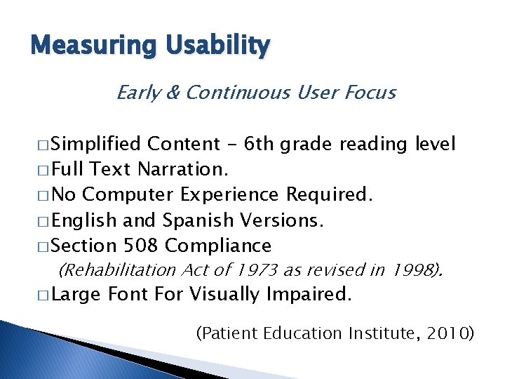 Measuring Usability Early & Continuous User Focus � Simplified Content - 6 th grade