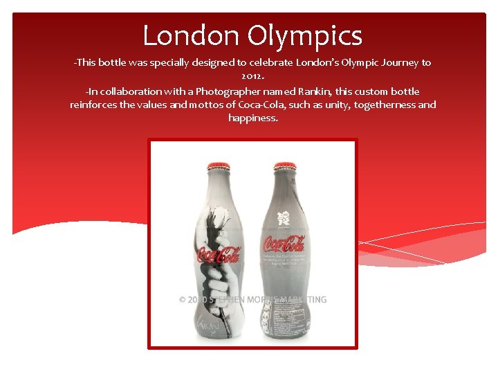 London Olympics -This bottle was specially designed to celebrate London’s Olympic Journey to 2012.