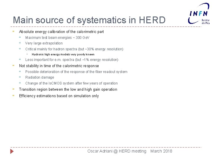 Main source of systematics in HERD Absolute energy calibration of the calorimetric part Maximum