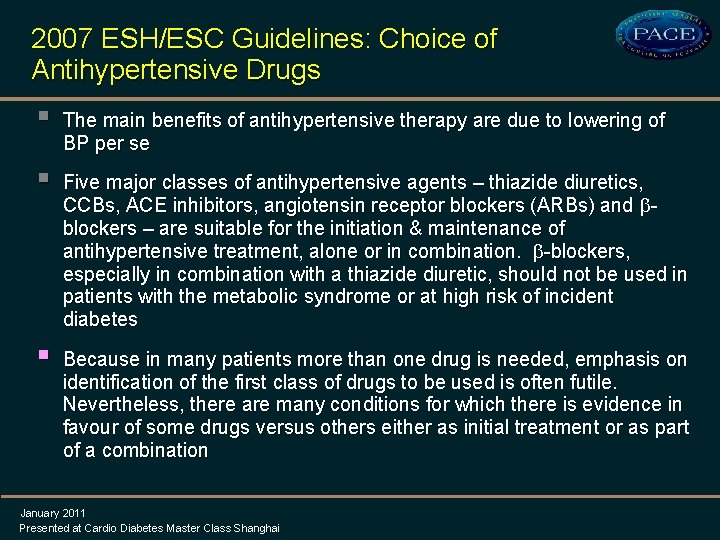 2007 ESH/ESC Guidelines: Choice of Antihypertensive Drugs § The main benefits of antihypertensive therapy