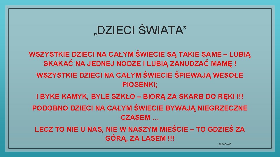 „DZIECI ŚWIATA” WSZYSTKIE DZIECI NA CAŁYM ŚWIECIE SĄ TAKIE SAME – LUBIĄ SKAKAĆ NA