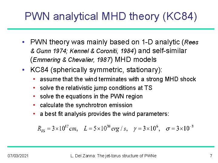 PWN analytical MHD theory (KC 84) • PWN theory was mainly based on 1