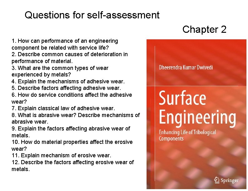 Questions for self-assessment Chapter 2 1. How can performance of an engineering component be