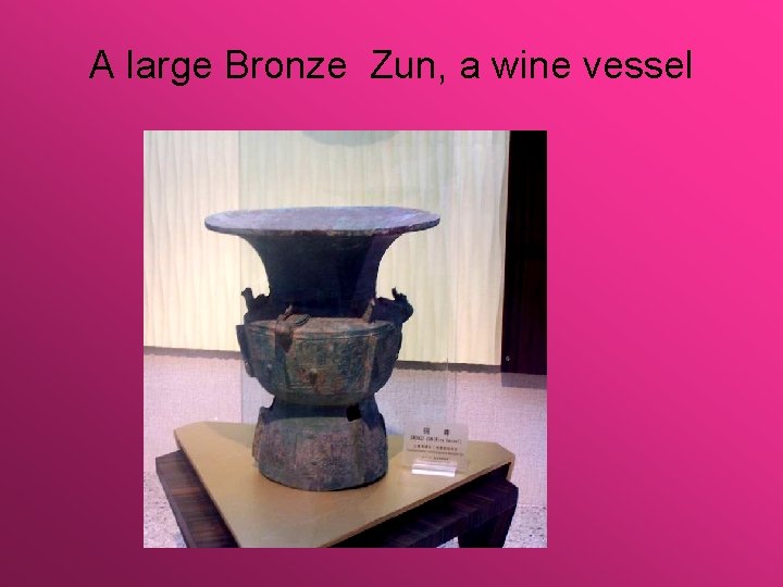 A large Bronze Zun, a wine vessel 