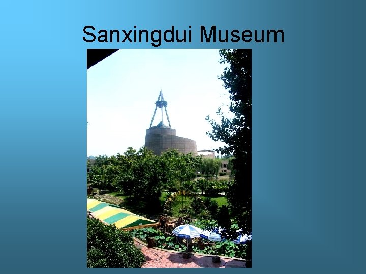 Sanxingdui Museum 