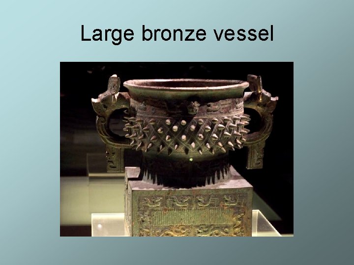 Large bronze vessel 