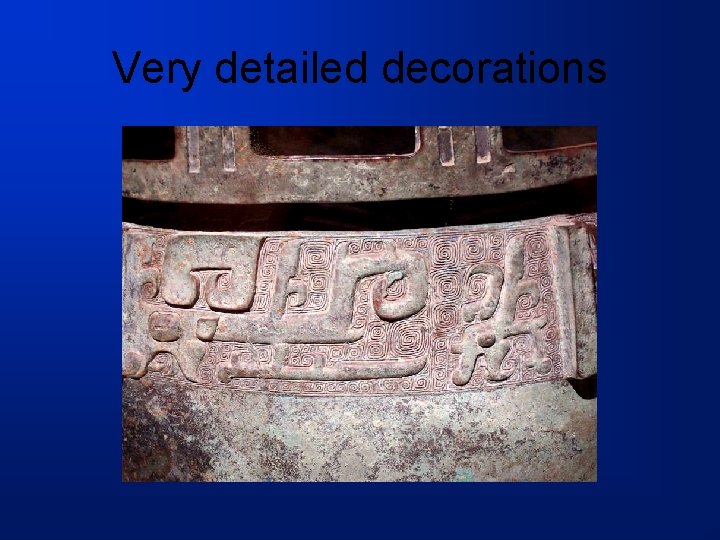 Very detailed decorations 