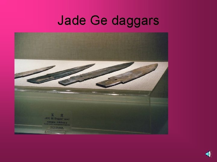 Jade Ge daggars 