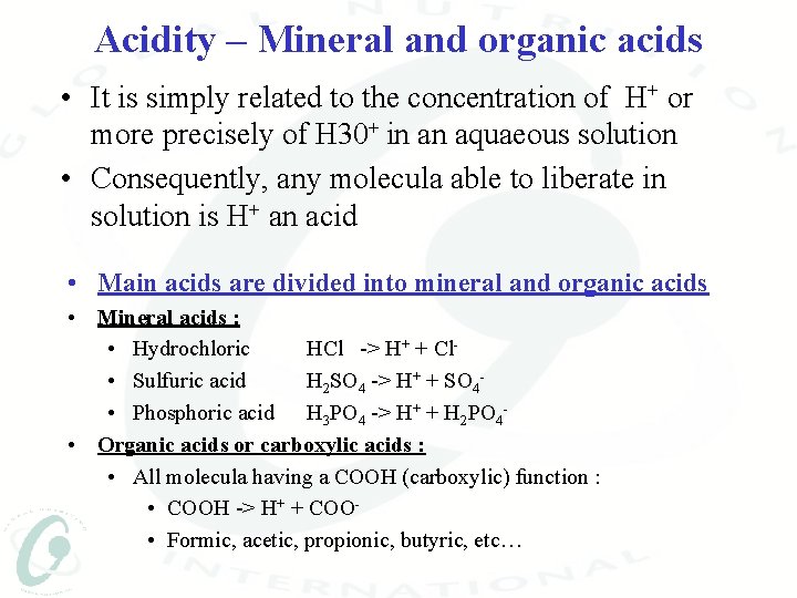 Acidity – Mineral and organic acids • It is simply related to the concentration