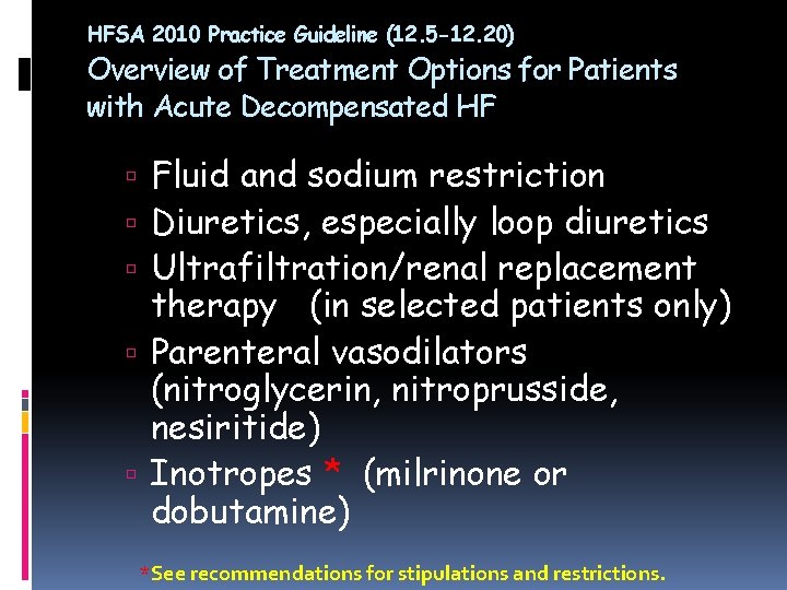 HFSA 2010 Practice Guideline (12. 5 -12. 20) Overview of Treatment Options for Patients