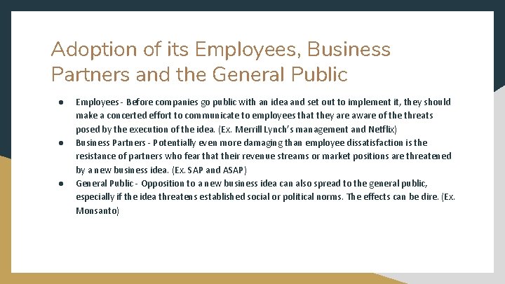 Adoption of its Employees, Business Partners and the General Public ● ● ● Employees