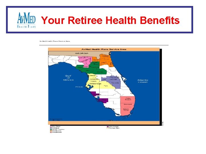 Your Retiree Health Benefits Your Retiree Health Benefits