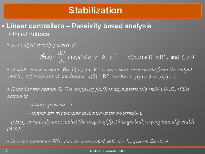 Stabilization • Linear controllers – Passivity based analysis • Initial notions • Σ is