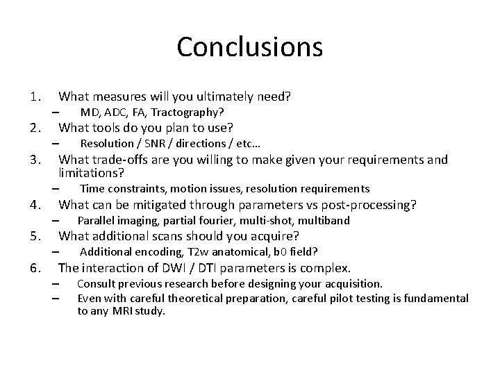 Conclusions 1. 2. 3. What measures will you ultimately need? – What tools do