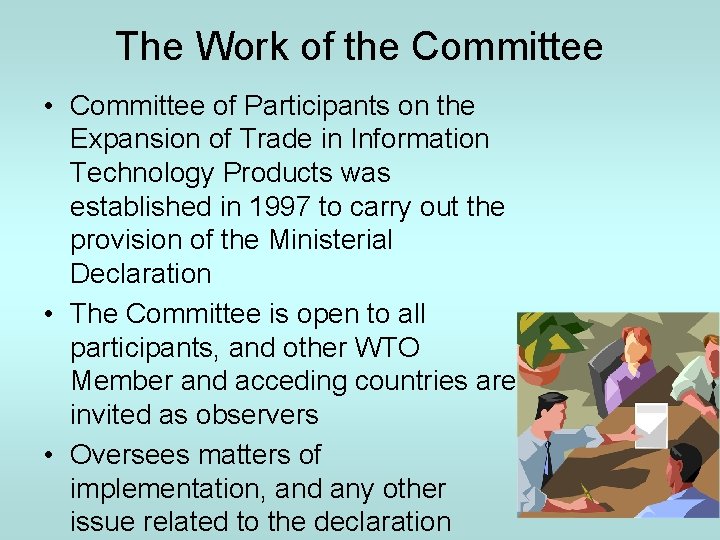 The Work of the Committee • Committee of Participants on the Expansion of Trade