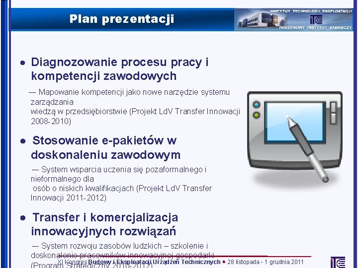 Plan prezentacji · Diagnozowanie procesu pracy i kompetencji zawodowych ― Mapowanie kompetencji jako nowe