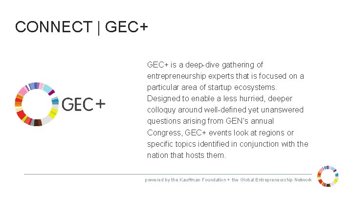 CONNECT | GEC+ is a deep-dive gathering of entrepreneurship experts that is focused on