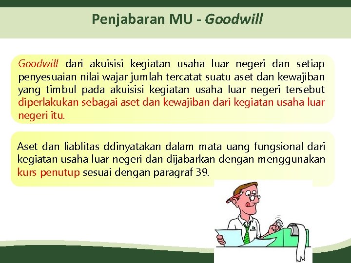 Penjabaran MU - Goodwill dari akuisisi kegiatan usaha luar negeri dan setiap penyesuaian nilai