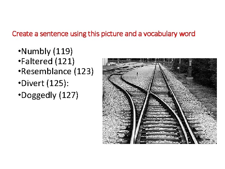 Create a sentence using this picture and a vocabulary word • Numbly (119) •