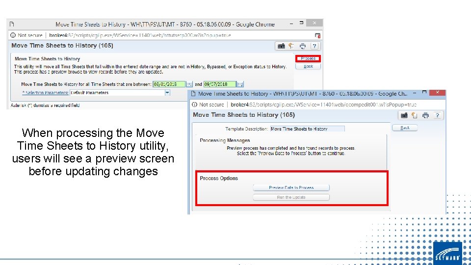 When processing the Move Time Sheets to History utility, users will see a preview