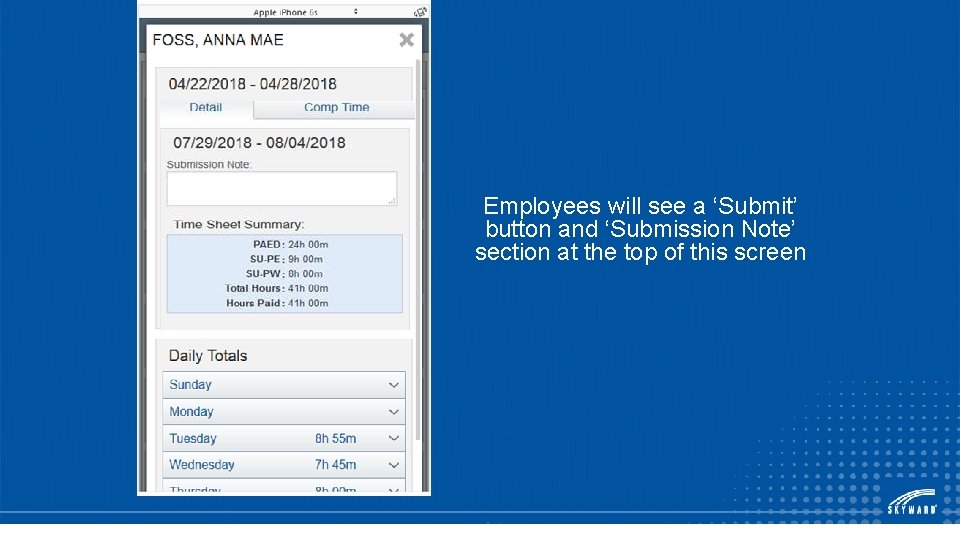 Employees will see a ‘Submit’ button and ‘Submission Note’ section at the top of