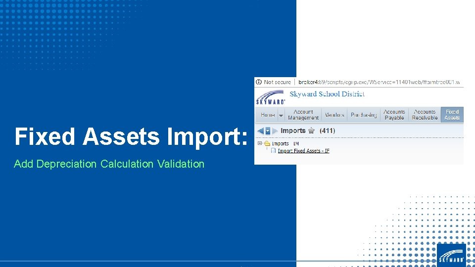 Fixed Assets Import: Add Depreciation Calculation Validation 