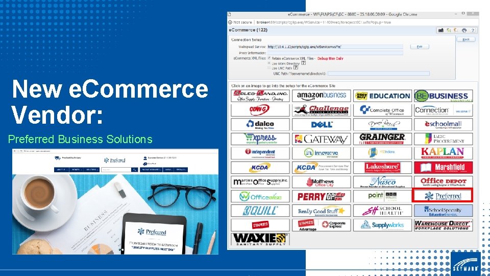 New e. Commerce Vendor: Preferred Business Solutions 
