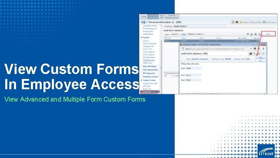 View Custom Forms In Employee Access: View Advanced and Multiple Form Custom Forms 
