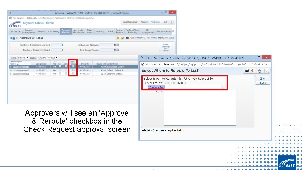 Approvers will see an ‘Approve & Reroute’ checkbox in the Check Request approval screen