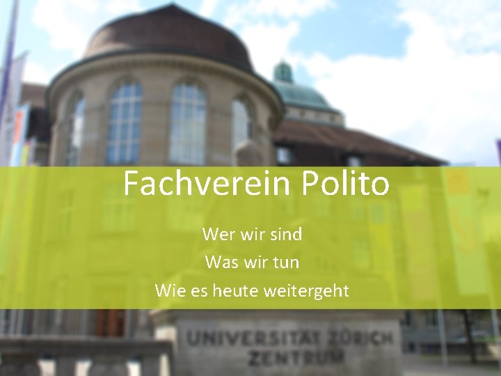 Fachverein Polito Wer wir sind Was wir tun Wie es heute weitergeht 