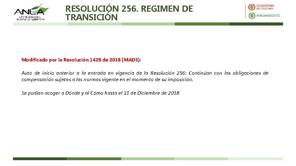 RESOLUCIÓN 256. REGIMEN DE TRANSICIÓN Modificado por la Resolución 1428 de 2018 (MADS): Auto