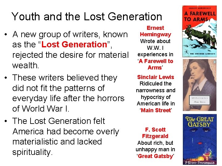 Youth and the Lost Generation • A new group of writers, known as the