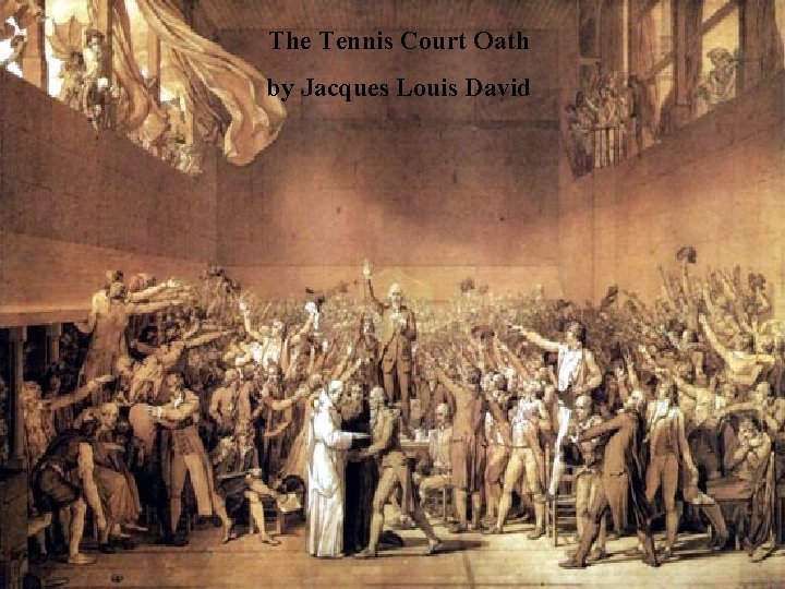 The Tennis Court Oath by Jacques Louis David 