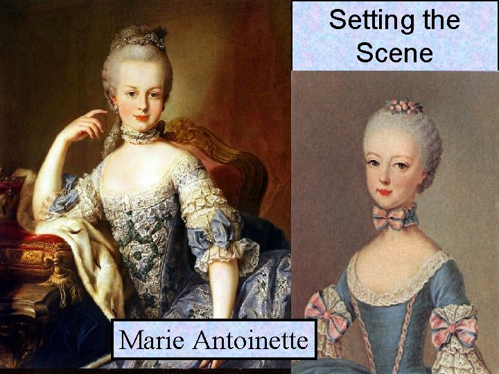 Setting the Scene Marie Antoinette Third Estate 