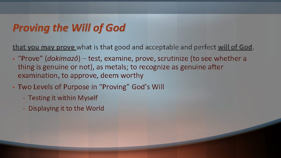 Proving the Will of God that you may prove what is that good and