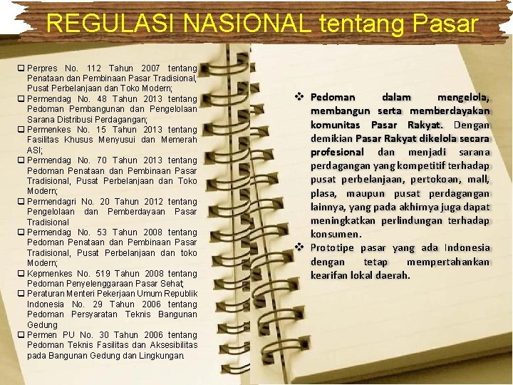 REGULASI NASIONAL tentang Pasar q Perpres No. 112 Tahun 2007 tentang Penataan dan Pembinaan