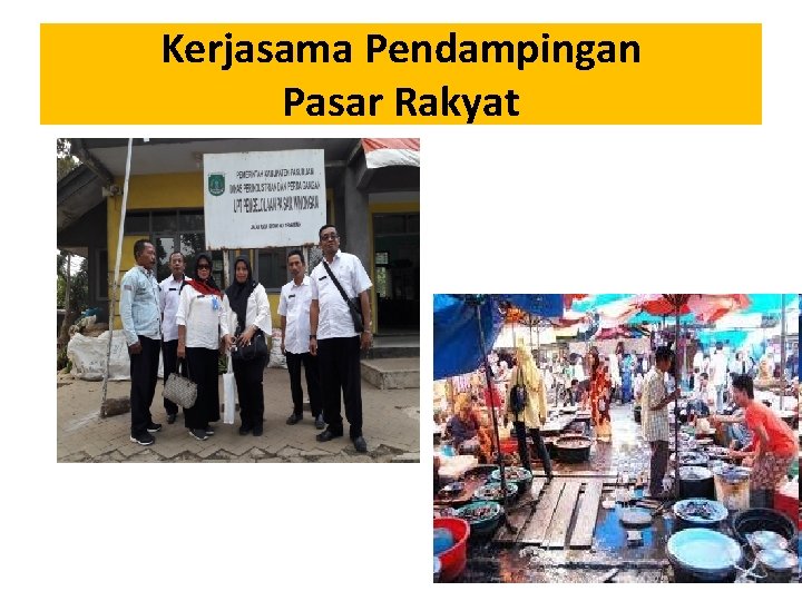 Kerjasama Pendampingan Pasar Rakyat 