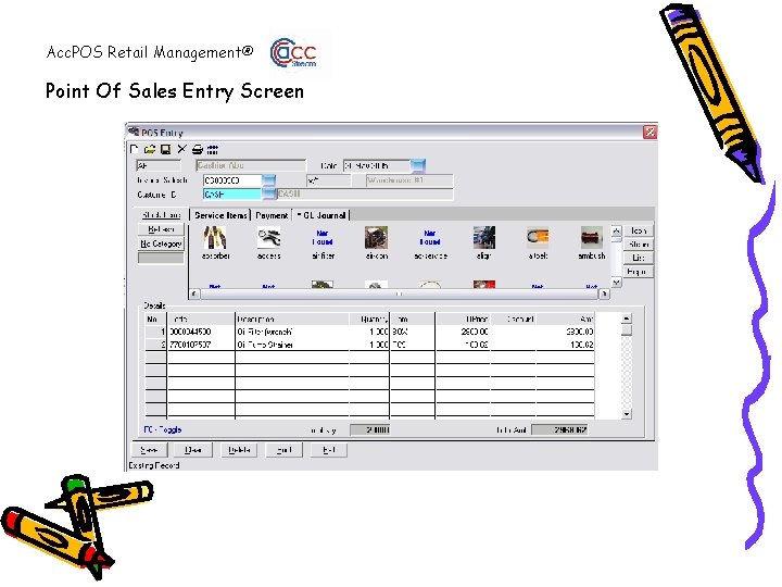 Acc. POS Retail Management® Point Of Sales Entry Screen 