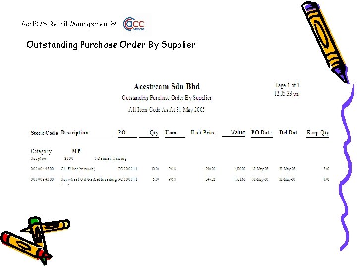 Acc. POS Retail Management® Outstanding Purchase Order By Supplier 