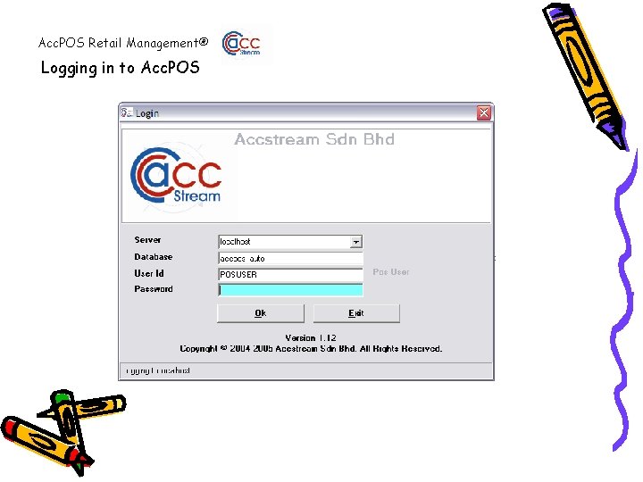 Acc. POS Retail Management® Logging in to Acc. POS 