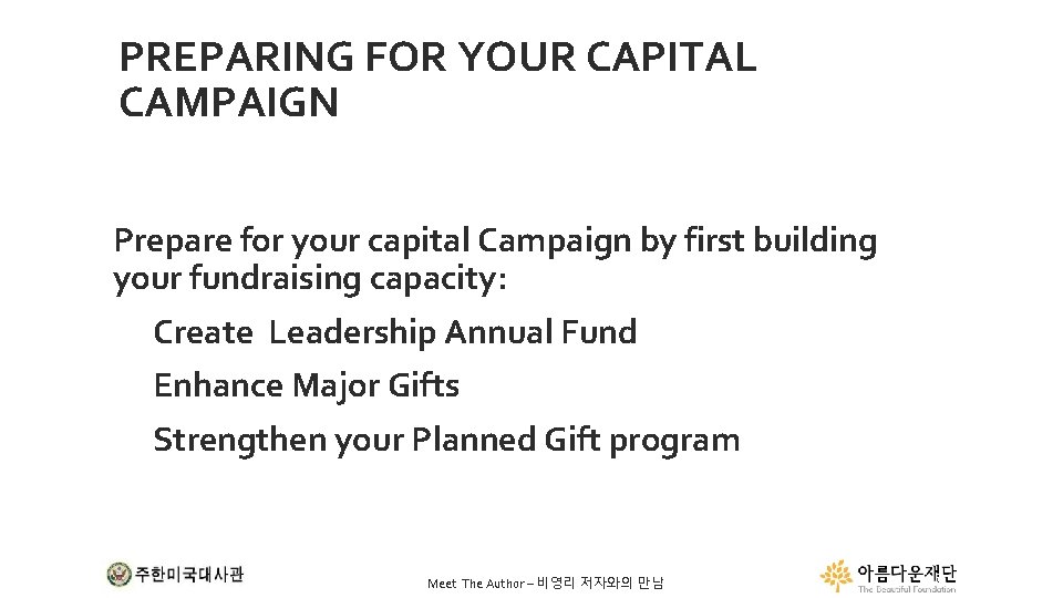 PREPARING FOR YOUR CAPITAL CAMPAIGN Prepare for your capital Campaign by first building your