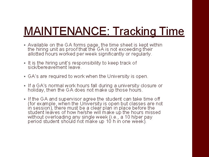 MAINTENANCE: Tracking Time § Available on the GA forms page, the time sheet is